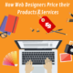 how web designers and developers price their products and services